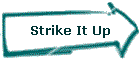 Strike It Up
